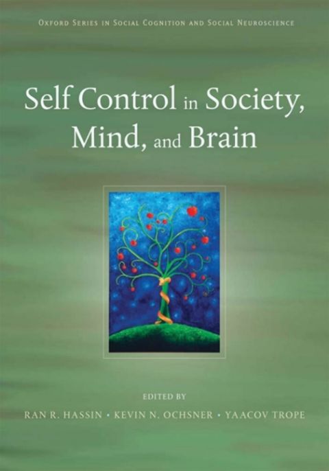 Book Self Control in Society, Mind, and Brain free