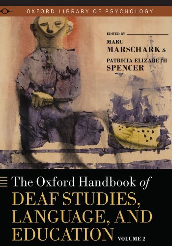 Book The Oxford Handbook of Deaf Studies, Language, and Education, Vol. 2 (Oxford Library of Psychology) free