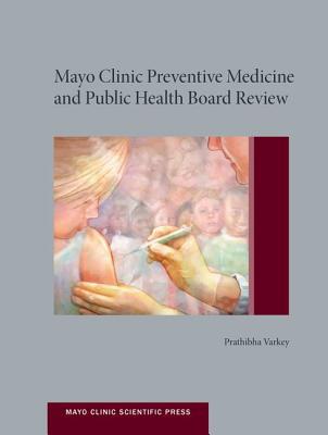 Book Mayo Clinic Preventive Medicine and Public Health Board Review (Mayo Clinic Scientific Press) free