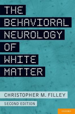 Book The Behavioral Neurology of White Matter free