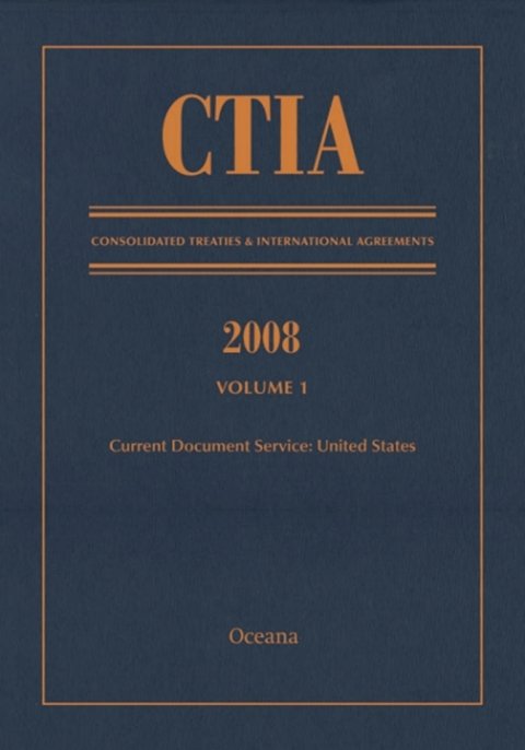 Book CTIA: Consolidated Treaties & International Agreements 2008 Vol 1 free