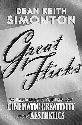 Book Great Flicks: Scientific Studies of Cinematic Creativity and Aesthetics free