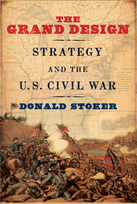 Book The Grand Design: Strategy and the U.S. Civil War free