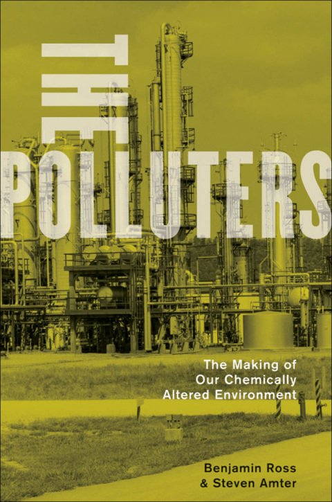 Book The Polluters: The Making of Our Chemically Altered Environment free