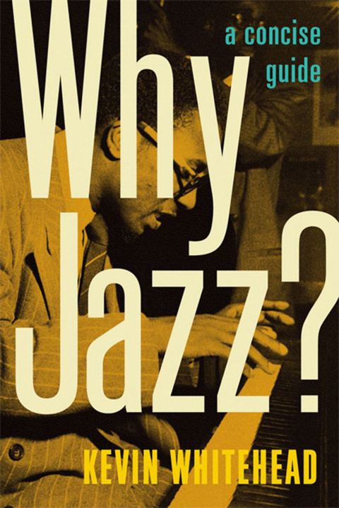 Book Why Jazz?: A Concise Guide free