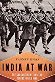 Book India At War: The Subcontinent and the Second World War free