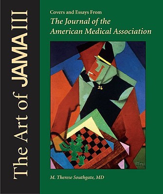 Book The Art of JAMA: Covers and Essays from The Journal of the American Medical Association, Volume III (Jama & Archives Journals (Oxford University Press)) free