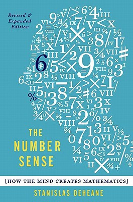 Book The Number Sense: How the Mind Creates Mathematics, Revised and Updated Edition free