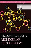 Book The Oxford Handbook of Molecular Psychology (Oxford Library of Psychology) free
