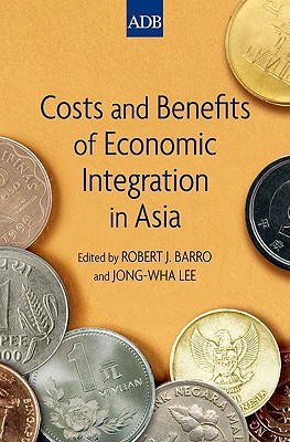Book Costs and Benefits of Economic Integration in Asia free