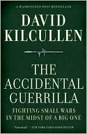 Book The Accidental Guerrilla: Fighting Small Wars in the Midst of a Big One free