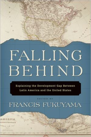Book Falling Behind: Explaining the Development Gap Between Latin America and the United States free
