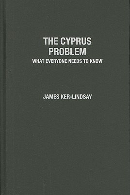 Book The Cyprus Problem: What Everyone Needs to Know® free