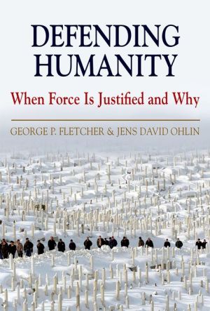 Book Defending Humanity: When Force is Justified and Why free