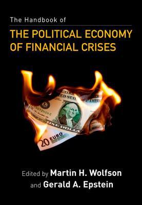 Book The Handbook of the Political Economy of Financial Crises free