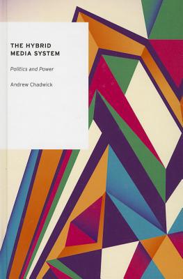 Book The Hybrid Media System: Politics and Power (Oxford Studies in Digital Politics) free