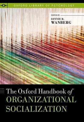Book The Oxford Handbook of Organizational Socialization (Oxford Library of Psychology) free