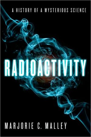 Book Radioactivity: A History of a Mysterious Science free
