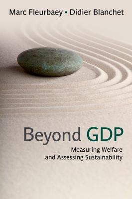 Book Beyond GDP: Measuring Welfare and Assessing Sustainability free