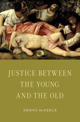 Book Justice Between the Young and the Old (Oxford Ethics Series) free