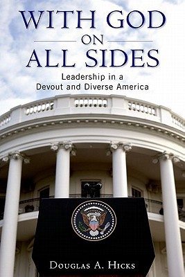 Book With God on All Sides: Leadership in a Devout and Diverse America free