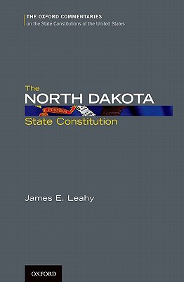 Book The North Dakota State Constitution (Oxford Commentaries on the State Constitutions of the United States) free