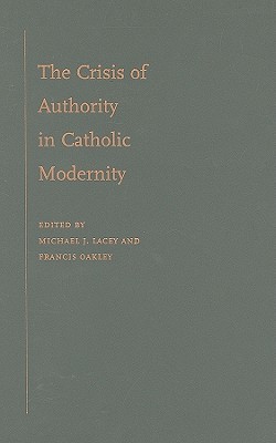 Book The Crisis of Authority in Catholic Modernity free