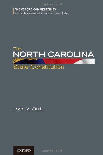 Book The North Carolina State Constitution (Oxford Commentaries on the State Constitutions of the United States) free