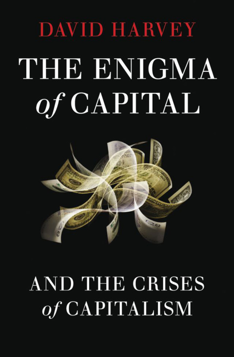 Book The Enigma of Capital: And the Crises of Capitalism free