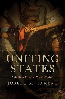 Book Uniting States: Voluntary Union in World Politics free