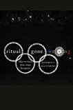 Book Ritual Gone Wrong: What We Learn from Ritual Disruption (Oxford Ritual Studies Series) free