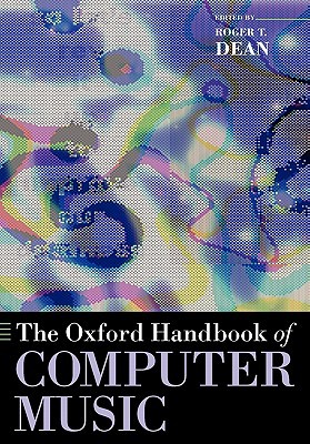 Book The Oxford Handbook of Computer Music (Oxford Handbooks) free