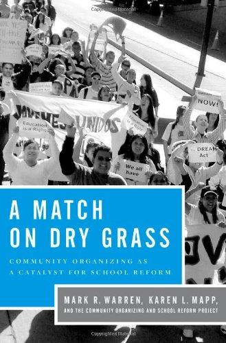 Book A Match on Dry Grass: Community Organizing as a Catalyst for School Reform free