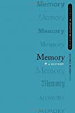 Book Memory: A History (OXFORD PHILOSOPHICAL CONCEPTS) free