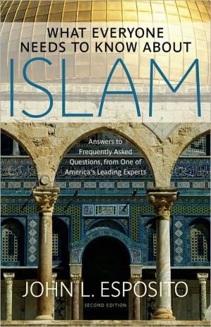Book What Everyone Needs to Know about Islam (What Everyone Needs to Know (Hardcover)) free