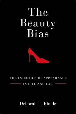 Book The Beauty Bias: The Injustice of Appearance in Life and Law free