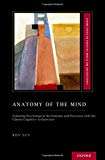 Book Anatomy of the Mind: Exploring Psychological Mechanisms and Processes with the Clarion Cognitive Architecture (Oxford Series on Cognitive Models and Architectures) free