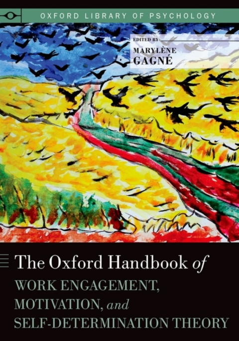Book The Oxford Handbook of Work Engagement, Motivation, and Self-Determination Theory (Oxford Library of Psychology) free