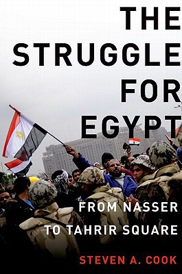 Book The Struggle for Egypt: From Nasser to Tahrir Square (Council on Foreign Relations (Oxford)) free