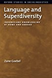 Book Language and Superdiversity: Indonesians Knowledging at Home and Abroad (Oxford Studies in Sociolinguistics) free