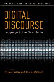 Book Digital Discourse: Language in the New Media (Oxford Studies in Sociolinguistics) free