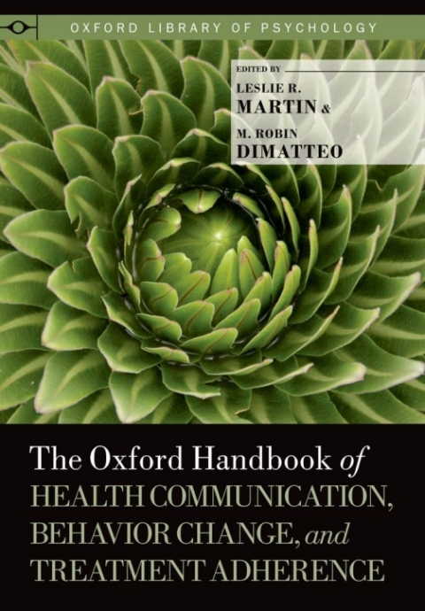 Book The Oxford Handbook of Health Communication, Behavior Change, and Treatment Adherence (Oxford Library of Psychology) free