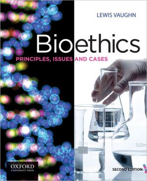 Book Bioethics: Principles, Issues and Cases, 2nd Edition free