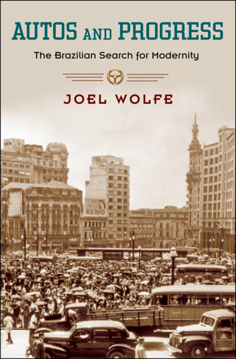 Book Autos and Progress: The Brazilian Search for Modernity free