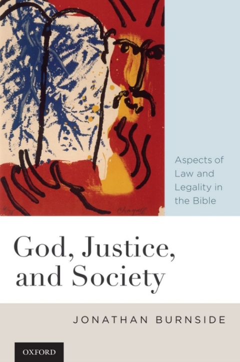 Book God, Justice, and Society: Aspects of Law and Legality in the Bible free