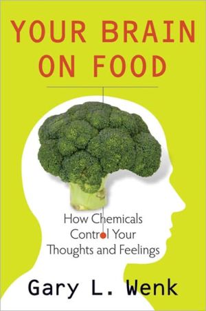 Book Your Brain on Food: How Chemicals Control Your Thoughts and Feelings free