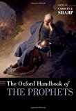 Book The Oxford Handbook of the Prophets (Oxford Handbooks) free