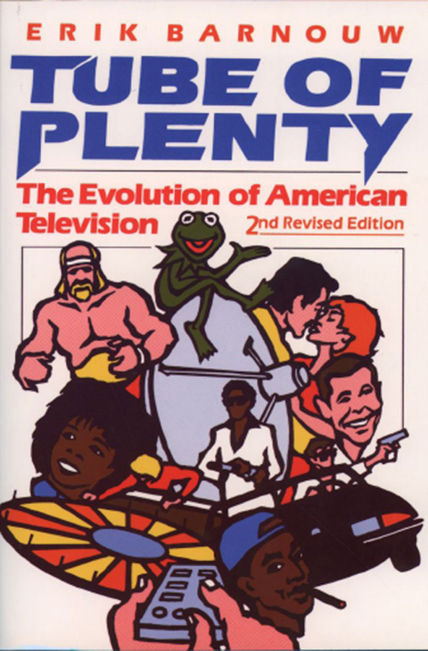 Book Tube of Plenty: The Evolution of American Television free
