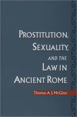 Book Prostitution, Sexuality, and the Law in Ancient Rome free