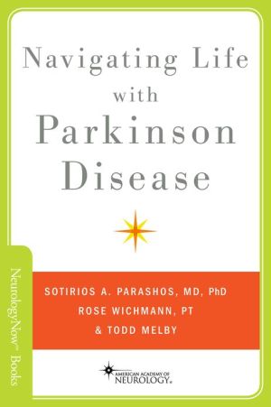 Book Navigating Life with Parkinson Disease (Neurology Now Books) (Brain and Life Books) free